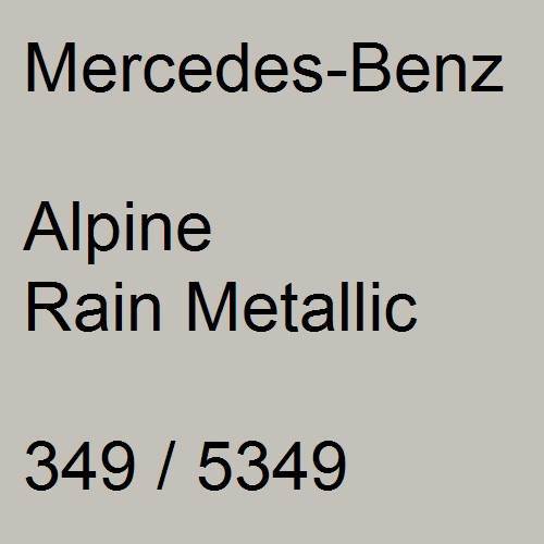 Mercedes-Benz, Alpine Rain Metallic, 349 / 5349.